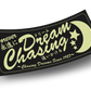 Dream Chasing Sticker